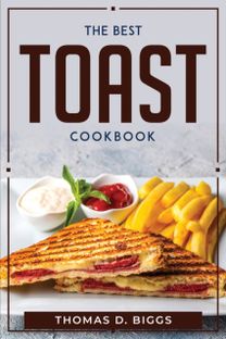 Best Toast Cookbook