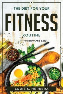 Diet for Your Fitness Routine