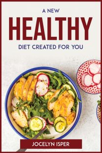New Healthy Diet Created for You