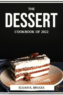 Dessert Cookbook of 2022
