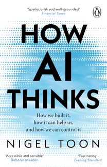How AI Thinks How AI Thinks