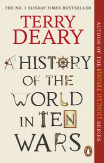 History of The World in Ten Wars