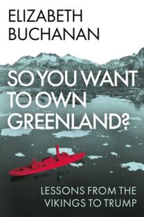 So You Want to Own Greenland?