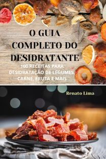 O Guia Completo do Desidratante O Guia Completo do Desidratante