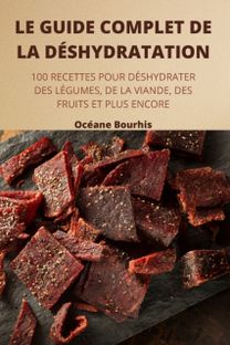Guide Complet De La Deshydratation Guide Complet De La Deshydratation