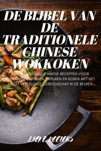 De Bijbel Van De Traditionele Chinese Wokkoken De Bijbel Van De Traditionele Chinese Wokkoken