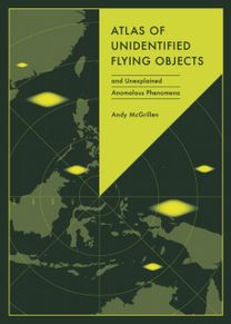 Atlas of Unidentified Flying Objects Atlas of Unidentified Flying Objects