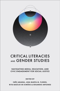 Critical Literacies and Gender Studies Critical Literacies and Gender Studies