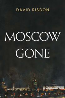 Moscow Gone