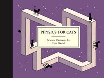 Physics for Cats Physics for Cats