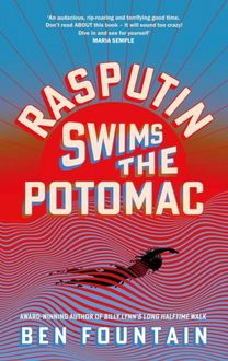 Rasputin Swims the Potomac