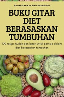 Buku Gitar Diet Berasaskan Tumbuhan Buku Gitar Diet Berasaskan Tumbuhan