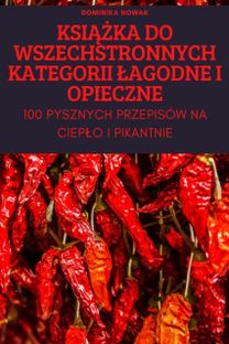 KsiĄŻka do Wszechstronnych Kategorii Lagodne I Opieczne KsiĄŻka do Wszechstronnych Kategorii Lagodne I Opieczne