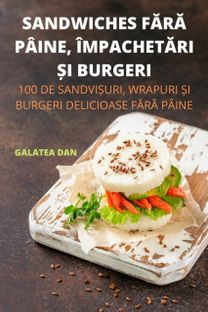 Sandwiches Fara Paine, Impachetari Si Burgeri