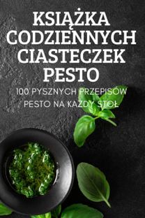 Ksiazka Codziennych Ciasteczek Pesto Ksiazka Codziennych Ciasteczek Pesto