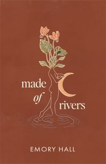 Made of Rivers [Revised & Expanded]