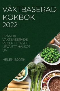 Vaxtbaserad Kokbok 2022