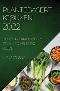 Plantebasert Kjokken 2022