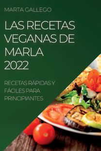 Recetas Veganas De Marla 2022