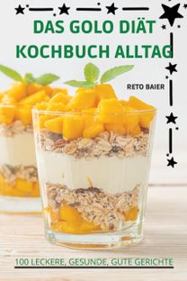 Golo Diat Kochbuch Alltag