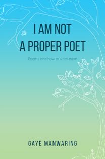 I am not a Proper Poet