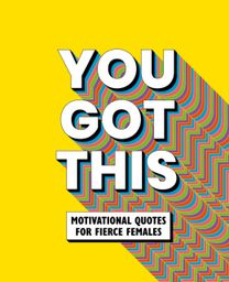 You Got this