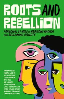 Roots and Rebellion Roots and Rebellion
