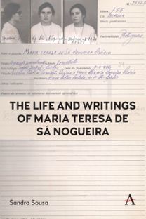 Life and Writings of Maria Teresa de Sa Nogueira