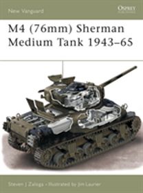 M4 (76mm) Sherman Medium Tank 1943–65