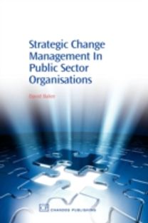 Strategic Change Management in Public Sector Organisations