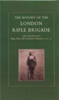 History of the London Rifle Brigade 1859-1919