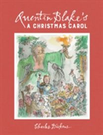 Quentin Blake's a Christmas Carol