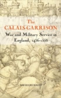 The Calais Garrison