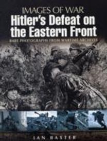 Hitler's Defeat on the Eastern Front
