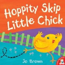 Hoppity Skip Little Chick