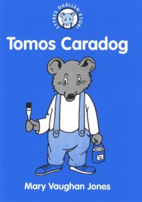 Cyfres Darllen Stori: 5. Tomos Caradog