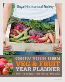 Rhs Grow Your Own: Veg & Fruit Year Planner Rhs Grow Your Own: Veg & Fruit Year Planner