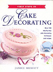 First Steps in Cake Decorating