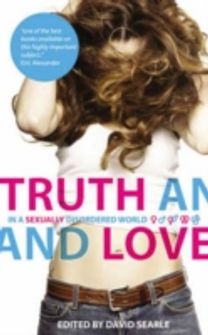 Truth and Love Truth and Love