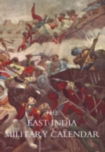 East India Military Calendar; Containing the Services of General & Field Officers of the Indian Army