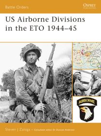 US Airborne Divisions in the ETO 1944–45 US Airborne Divisions in the ETO 1944–45