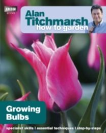 Alan Titchmarsh how to Garden: Growing Bulbs