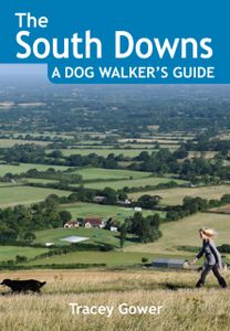 South Downs a Dog Walker's Guide (20 Dog Walks)