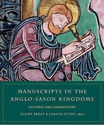 Manuscripts in the Anglo-Saxon Kingdoms