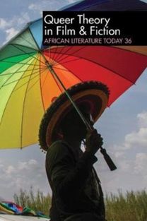 Alt 36: Queer Theory in Film & Fiction - African Literature Today