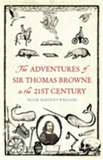The Adventures of Sir Thomas Browne in the 21St Century
