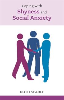 Overcoming Shyness and Social Anxiety Overcoming Shyness and Social Anxiety