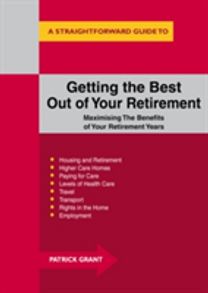 Getting the Best Out of Your Retirement Getting the Best Out of Your Retirement