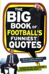 The Big Book of Football's Funniest Quotes