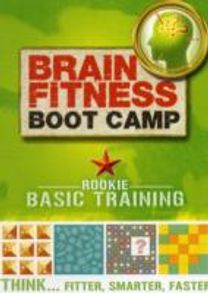 Brain Fitness Boot Camp: Basic Training